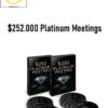 Dan Kennedy – $252.000 Platinum Meetings