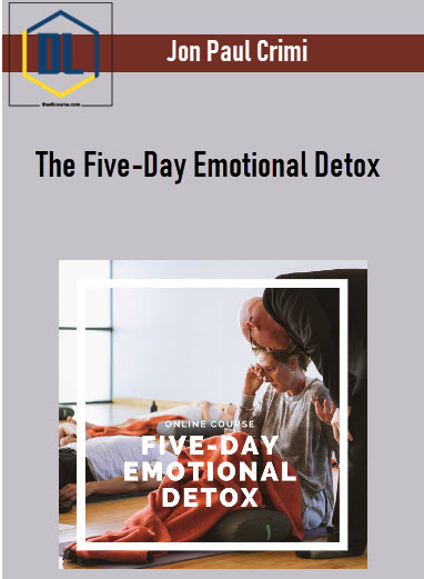 Jon Paul Crimi β The Five-Day Emotional Detox 3 Jon Paul Crimi