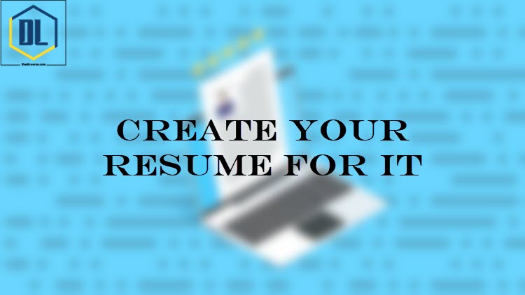 Create your resume for IT 1 104