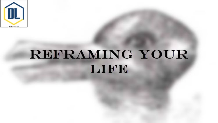 Reframing your life 1 114