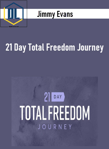 Jimmy Evans - 21 Day Total Freedom Journey 3 Jimmy Evans - 21 Day Total Freedom Journey