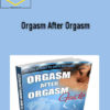 Joseph Ossman – Orgasm After Orgasm