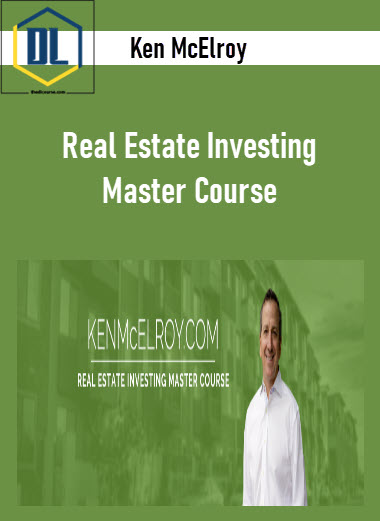 Ken McElroy - Real Estate Investing Master Course 3 Ken McElroy β Real Estate Investing Master Course