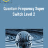Kenrick Cleveland - Quantum Frequency Super Switch Level 2