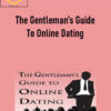 Love System - The Gentleman’s Guide To Online Dating 1 Love System - The Gentleman’s Guide To Online Dating