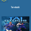 Andy Hung – Tai-otoshi
