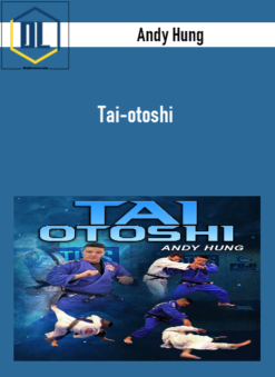Andy Hung – Tai-otoshi