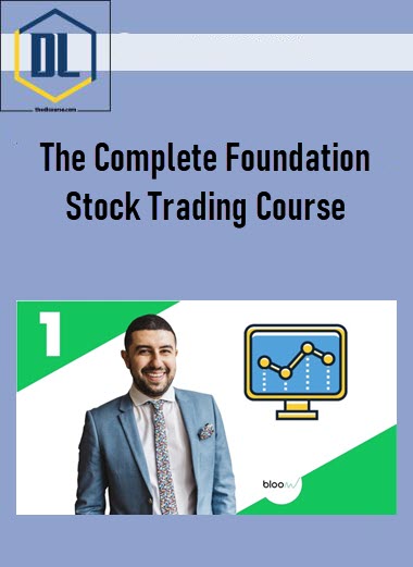 The Complete Foundation Stock Trading Course 1 The Complete Foundation Stock Trading Course