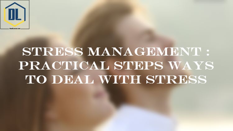 Stress Management : Practical Steps Ways to Deal with Stress 23 130