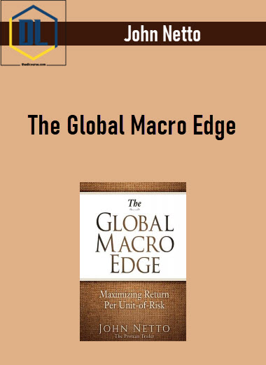 John Netto – The Global Macro Edge 10 455