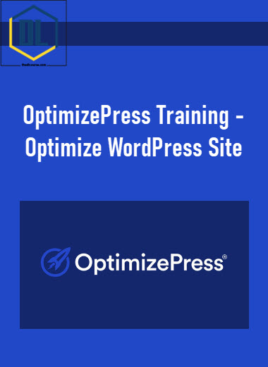 OptimizePress Training – Optimize WordPress Site 3 466