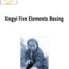 Adam Hsu - Xingyi Five Elements Boxing