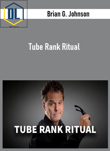 Brian G. Johnson – Tube Rank Ritual 3 Brian G. Johnson – Tube Rank Ritual