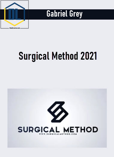 Gabriel Grey – Surgical Method 2021 3 Gabriel Grey – Surgical Method 2021