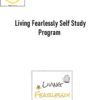 Michael Neill - Living Fearlessly Self Study Program