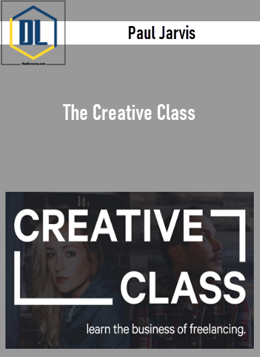 Paul Jarvis – The Creative Class 3 Paul Jarvis – The Creative Class