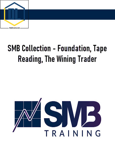 SMB Collection – Foundation, Tape Reading, The Wining Trader 3 SMB Collection – Foundation, Tape Reading, The Wining Trader