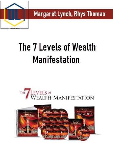 Margaret Lynch, Rhys Thomas - The 7 Levels of Wealth Manifestation 3 The 7 Levels of Wealth Manifestation