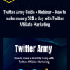 Twitter Army Guide + Webinar – How to make money 50$ a day with Twitter Affiliate Marketing 1 Twitter Army Guide + Webinar – How to make money 50$ a day with Twitter Affiliate Marketing