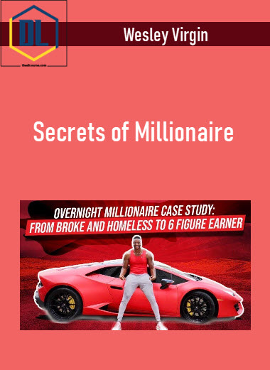 Wesley Virgin – Secrets of Millionaire 1 485
