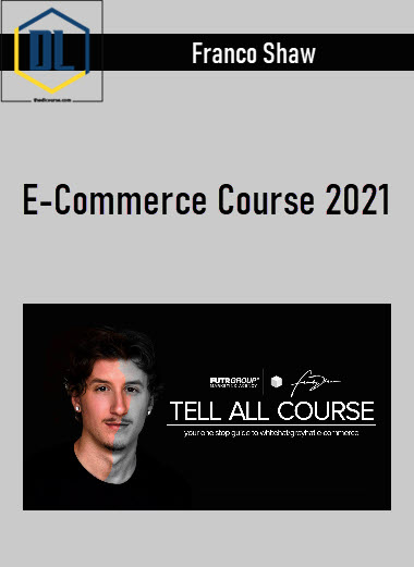 Franco Shaw – E-Commerce Course 2021 1 506
