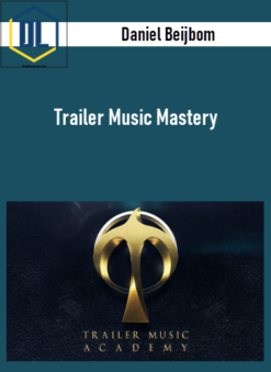 Daniel Beijbom – Trailer Music Mastery