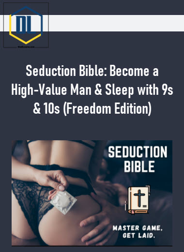 Seduction Bible: Become a High-Value Man & Sleep with 9s & 10s (Freedom Edition) 3 Seduction Bible: Become a High-Value Man & Sleep with 9s & 10s (Freedom Edition)