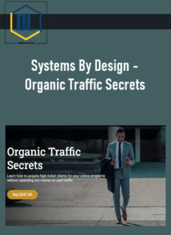 Systems By Design – Organic Traffic Secrets