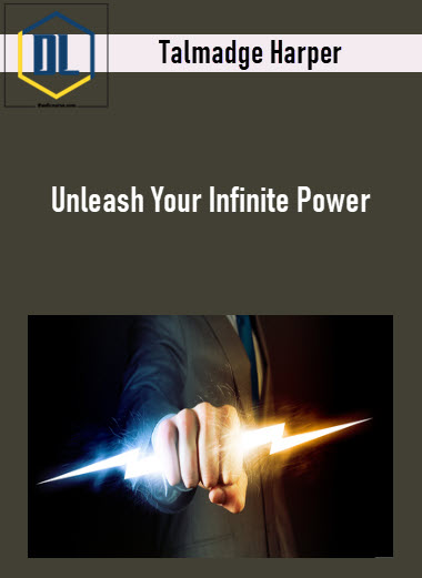 Talmadge Harper – Unleash Your Infinite Power 3 Unleash Your Infinite Power