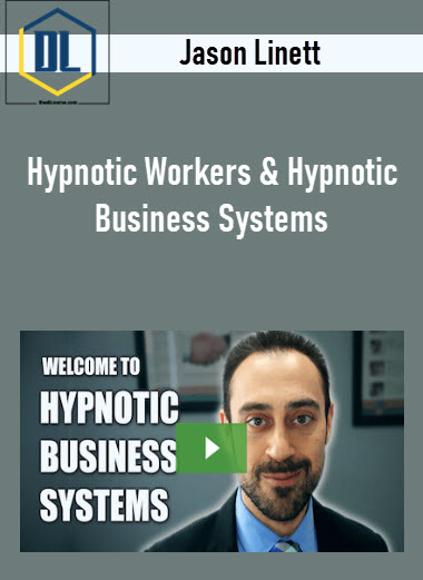 Jason Linett – Hypnotic Workers & Hypnotic Business Systems 3 Jason Linett – Hypnotic Workers & Hypnotic Business Systems