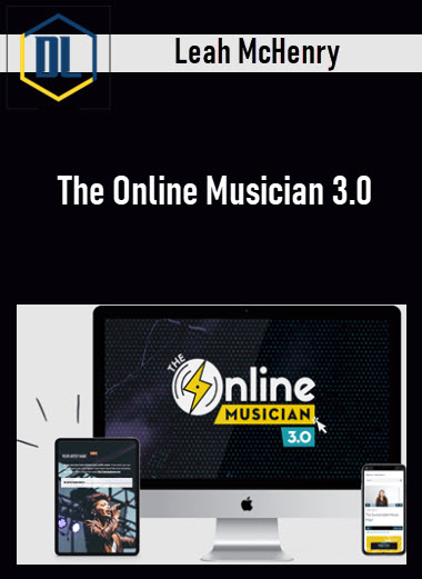 Leah McHenry - The Online Musician 3.0 3 Leah McHenry - The Online Musician 3.0
