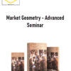 Market Geometry – Advanced Seminar 1 Market Geometry – Advanced Seminar