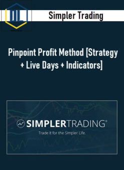 Simpler Trading – Pinpoint Profit Method [Strategy + Live Days + Indicators]