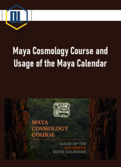 Maya Cosmology Course and Usage of the Maya Calendar
