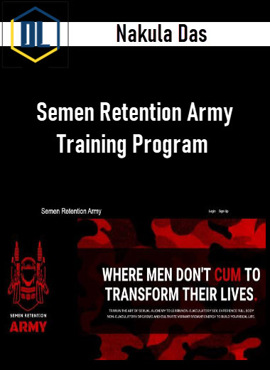 Nakula Das – Semen Retention Army Training Program 3 Nakula Das – Semen Retention Army Training Program