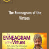 The Enneagram of the Virtues