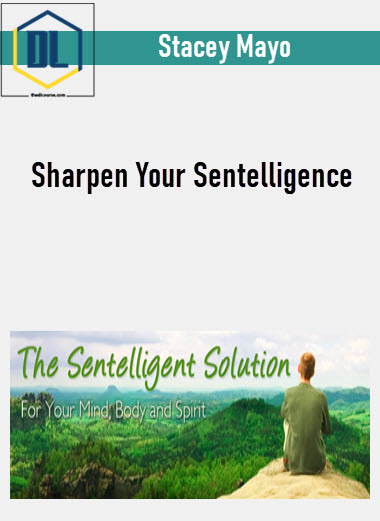 Stacey Mayo – Sharpen Your Sentelligence 3 Stacey Mayo – Sharpen Your Sentelligence