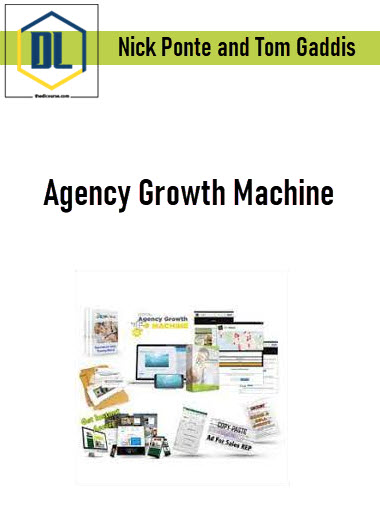 Nick Ponte and Tom Gaddis - Agency Growth Machine 3 Nick Ponte and Tom Gaddis - Agency Growth Machine