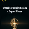 Talmadge Harper - Unreal Series: Limitless IQ - Beyond Mensa