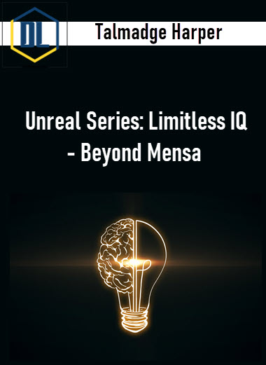 Talmadge Harper - Unreal Series: Limitless IQ - Beyond Mensa 3 Talmadge Harper - Unreal Series: Limitless IQ - Beyond Mensa