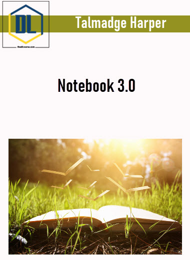 Talmadge Harper – Notebook 3.0 3 Talmadge Harper – Notebook 3.0
