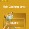 Night Club Dance Series – Elite 2 Night Club Dance Series – Elite