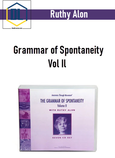 Ruthy Alon - Grammar of Spontaneity Vol Il 3 Ruthy Alon - Grammar of Spontaneity Vol Il