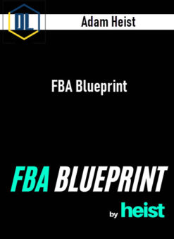 Adam Heist – FBA Blueprint
