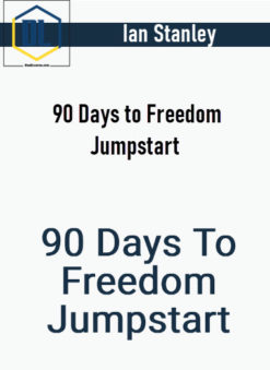 Ian Stanley – 90 Days to Freedom Jumpstart