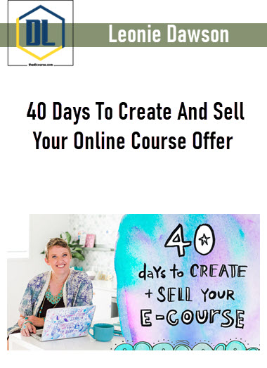 Leonie Dawson – 40 Days To Create And Sell Your Online Course Offer 3 Leonie Dawson – 40 Days To Create And Sell Your Online Course Offer
