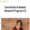 Brooke Jefferson – From Broke to Booked Blueprint Program 2.0 1 Brooke Jefferson – From Broke to Booked Blueprint Program 2.0