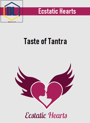 Ecstatic Hearts – Taste of Tantra 3 Ecstatic Hearts – Taste of Tantra
