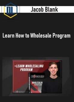 Jacob Blank – Learn How to Wholesale Program