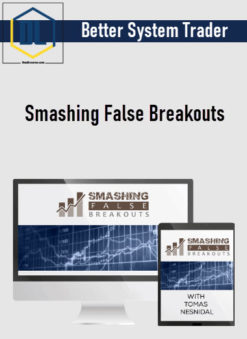 Better System Trader – Smashing False Breakouts